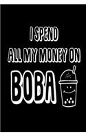 I Spend All My Money On Boba