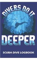 Divers Do It Deeper: Scuba Dive Logbook