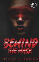 Behind the Mask
