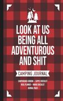 Look At Us Being All Adventurous And Shit