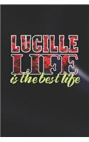Lucille Life Is The Best Life