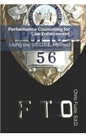 Performance Counseling for Law Enforcement: Using the S.C.O.R.E. Method