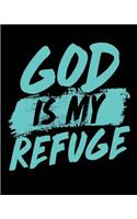 God Is My Refuge