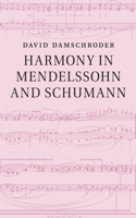 Harmony in Mendelssohn and Schumann