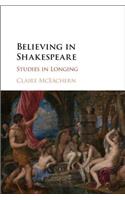 Believing in Shakespeare