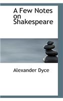 A Few Notes on Shakespeare