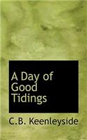 A Day of Good Tidings