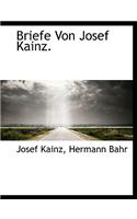 Briefe Von Josef Kainz.