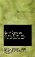 Early Days on Grand River and the Mormon War