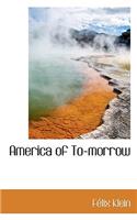 America of To-Morrow