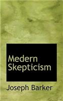 Medern Skepticism