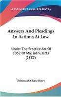 Answers and Pleadings in Actions at Law