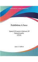 Prohibition A Farce