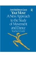 Your Move: A New Approach to the Study of Movement and Dance