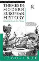 Themes in Modern European History 1780-1830