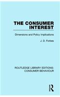 The Consumer Interest (Rle Consumer Behaviour)