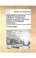 Explication Du Plan de la Bataille de Thonhausen, Gagnée Le Premier d'Août Par l'Armee de Sa Majesté Britannique, ...