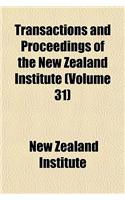 Transactions and Proceedings of the New Zealand Institute (Volume 31): (English)