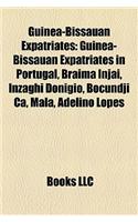 Guinea-Bissauan Expatriates: Guinea-Bissauan Expatriates in Portugal, Brama Injai, Inzaghi Dongio, Bocundji CA, Mal, Adelino Lopes