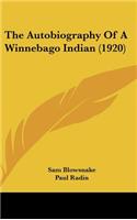 The Autobiography Of A Winnebago Indian (1920)