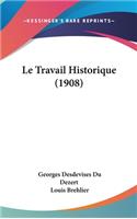 Le Travail Historique (1908)