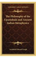 The Philosophy of the Upanishads and Ancient Indian Metaphysics