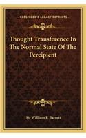 Thought Transference In The Normal State Of The Percipient