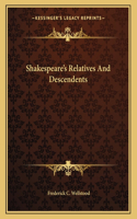Shakespeare's Relatives and Descendents