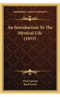 An Introduction to the Mystical Life (1915)