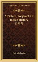 A Picture Storybook Of Indian History (1917)