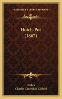 Hotch-Pot (1867)