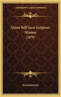 Quinti Belli Sacri Scriptores Minores (1879)