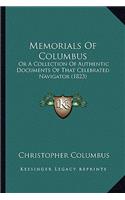 Memorials Of Columbus: Or A Collection Of Authentic Documents Of That Celebrated Navigator (1823)(English)