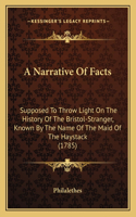 A Narrative Of Facts
