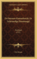 De Ontrouwe Kantoorknecht, En Lichtvaerdige Dienstmaagd