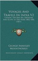 Voyages And Travels In India V2