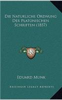 Naturliche Ordnung Der Platonischen Schriften (1857)