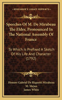 Speeches Of M. De Mirabeau The Elder, Pronounced In The National Assembly Of France