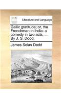 Gallic gratitude; or, the Frenchman in India