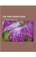 The First Mortgage