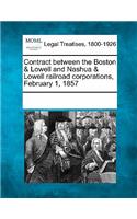 Contract Between the Boston & Lowell and Nashua & Lowell Railroad Corporations, February 1, 1857: (English)