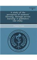 A Study of the Perception of Students' Learning