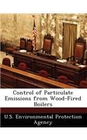 Control of Particulate Emissions from Wood-Fired Boilers: (English)