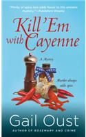 Kill 'em with Cayenne