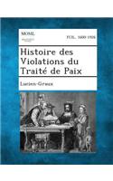 Histoire Des Violations Du Traite de Paix