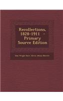 Recollections, 1828-1911