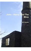 John - Henry and the Mine