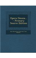 Opera Omnia... - Primary Source Edition