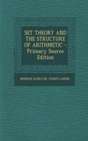 Set Theory and the Structure of Arithmetic: (English)