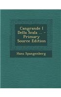 Cangrande I Della Scala ... - Primary Source Edition